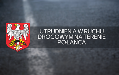 Zdjęcie do Utrudnienia w ruchu drogowym na terenie Połańca - Bieg Jędrusi&oacute;w