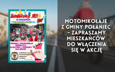Zdjęcie do MotoMikołaje z Gminy Połaniec - zapraszamy mieszkańc&oacute;w do włączenia się w akcję