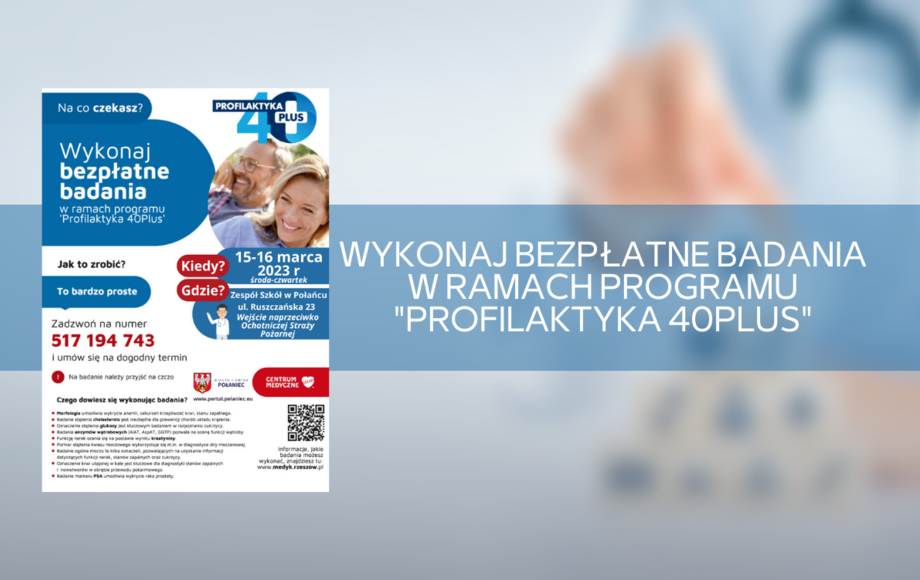 Wykonaj Bezpłatne Badania W Ramach Programu Profilaktyka 40plus Portal Informacyjny Miasta I 1343