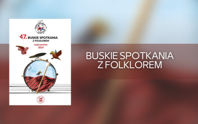 Zdjęcie do Buskie Spotkania z Folklorem