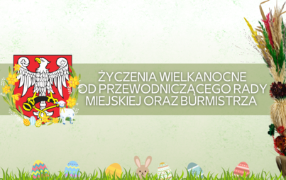 Zdjęcie do Życzenia Wielkanocne od Przewodniczącego Rady Miejskiej oraz Burmistrza Miasta i Gminy Połaniec
