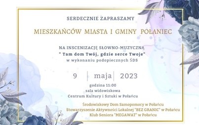 Zdjęcie do Zaproszenie na Inscenizację słowno - muzyczną "Tam dom Tw&oacute;j, gdzie serce Twoje"