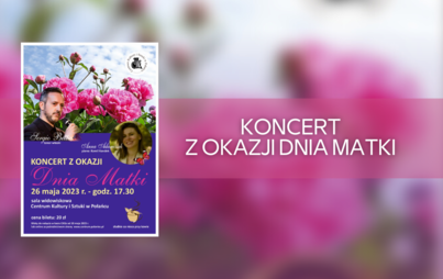 Zdjęcie do Koncert z okazji Dnia Matki