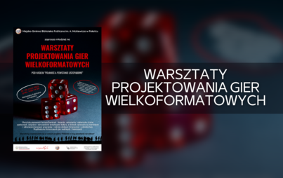 Zdjęcie do Warsztaty projektowania gier wielkoformatowych