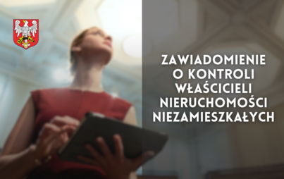 Zdjęcie do Zawiadomienie o kontroli właścicieli nieruchomości niezamieszkałych