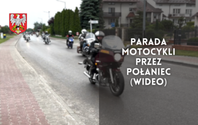 Zdjęcie do Parada motocykli przez Połaniec (wideo)