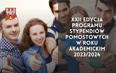 Zdjęcie do XXII edycja Programu Stypendi&oacute;w Pomostowych w roku akademickim 2023/2024.