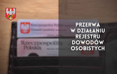 Zdjęcie do Przerwa w działaniu Rejestru Dowod&oacute;w Osobistych