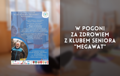 Zdjęcie do W pogoni za zdrowiem z Klubem Seniora "MEGAWAT"