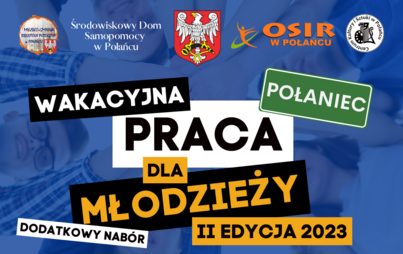 Zdjęcie do Wakacyjna praca dla młodzieży - dodatkowy nab&oacute;r