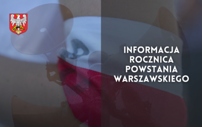 Zdjęcie do Informacja - Rocznica Powstania Warszawskiego