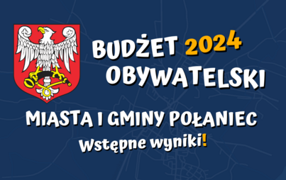 Zdjęcie do Wstępne wyniki Budżetu Obywatelskiego Miasta i Gminy Połaniec na 2024 rok