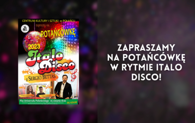 Zdjęcie do Zmiana miejsca dzisiejszej Potańc&oacute;wki w rytmach Italo Disco! Sprawdź gdzie się odbędzie!
