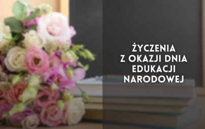 Zdjęcie do Życzenia z okazji Dnia Edukacji Narodowej