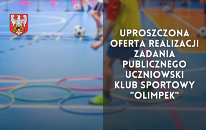 Zdjęcie do Uproszczona oferta realizacji zadania publicznego - Uczniowski Klub Sportowy "Olimpek"