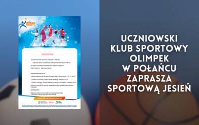 Zdjęcie do Uczniowski Klub Sportowy Olimpek w Połańcu zaprasza Sportową Jesień