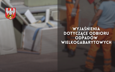 Zdjęcie do Wyjaśnienia dotyczące odbioru odpad&oacute;w wielkogabarytowych