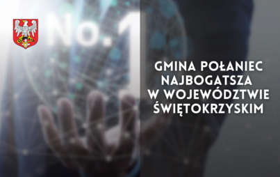 Zdjęcie do Gmina Połaniec najbogatsza w wojew&oacute;dztwie świętokrzyskim