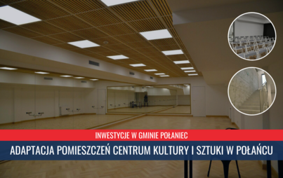 Zdjęcie do Inwestycje w Gminie Połaniec - Adaptacja pomieszczeń Centrum Kultury i Sztuki w Połańcu (reportaż)