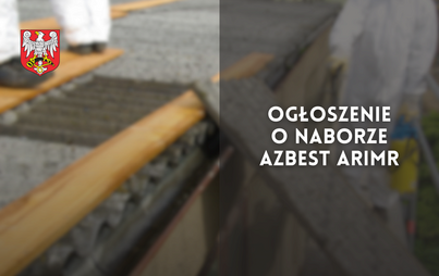 Zdjęcie do Ogłoszenie o naborze azbest ARiMR