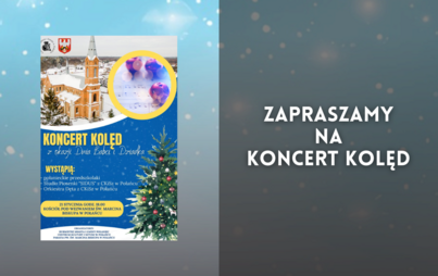 Zdjęcie do Zapraszamy na Koncert Kolęd