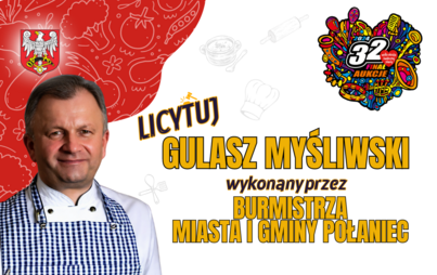 Zdjęcie do Burmistrz Połańca zaprasza do kulinarnej licytacji na rzecz Wielkiej Orkiestry Świątecznej Pomocy!