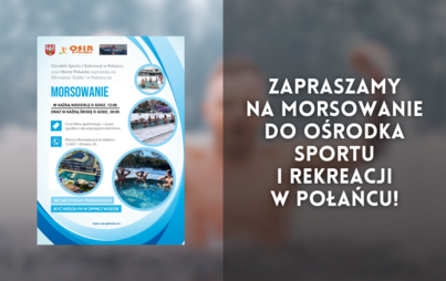 Zdjęcie do Zapraszamy na Morsowanie do Ośrodka Sportu i Rekreacji w Połańcu!