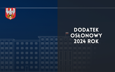 Zdjęcie do Dodatek osłonowy &ndash; 2024 rok