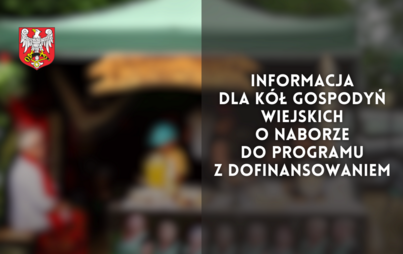 Zdjęcie do Informacja dla K&oacute;ł Gospodyń Wiejskich o naborze do programu z dofinansowaniem
