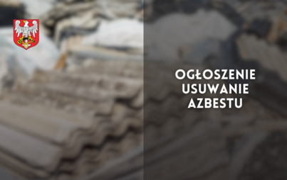 Zdjęcie do Ogłoszenie-Usuwanie azbestu