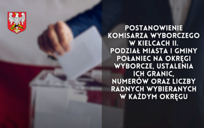 Zdjęcie do Postanowienie Komisarza Wyborczego w Kielcach II