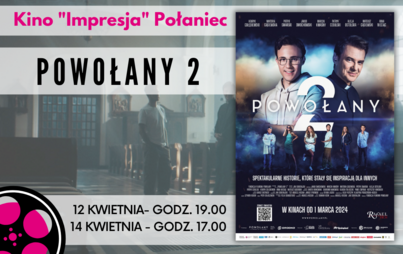 Zdjęcie do Kino &quot;Impresja&quot; w Połańcu zaprasza na film - &quot;Powołany 2&quot;