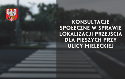 Zdjęcie do Konsultacje społeczne w sprawie lokalizacji przejścia dla pieszych przy ulicy Mieleckiej