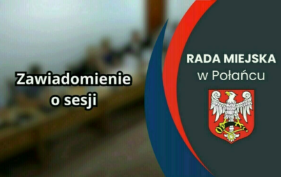 Zdjęcie do Zawiadomienie o Sesji Rady Miejskiej