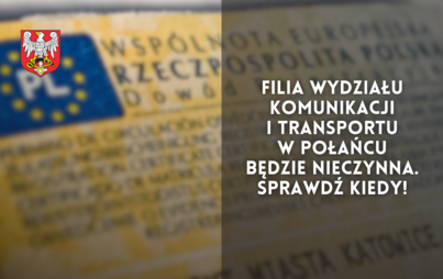 Zdjęcie do Filia Wydziału Komunikacji i Transportu w Połańcu będzie nieczynna. Sprawdź kiedy!
