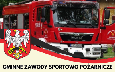 Zdjęcie do Zapraszamy na Gminne Zawody Sportowo Pożarnicze!