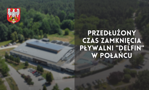 Zdjęcie do Przedłużony czas zamknięcia Pływalni "Delfin" w Połańcu
