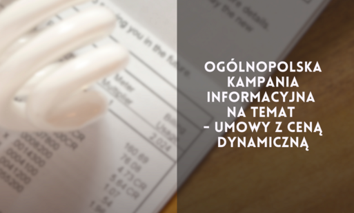 Zdjęcie do Og&oacute;lnopolska kampania informacyjna na temat - umowy z ceną dynamiczną