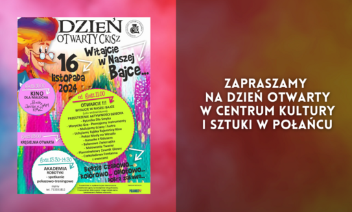 Zdjęcie do Zapraszamy na Dzień Otwarty w Centrum Kultury i Sztuki w Połańcu