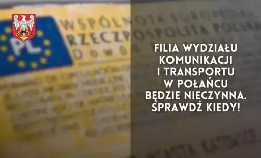 Zdjęcie do Filia Wydziału Komunikacji i Transportu w Połańcu będzie nieczynna. Sprawdź kiedy!