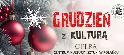 Zdjęcie do Grudzień z kulturą