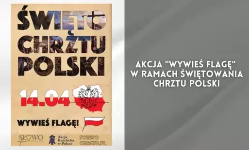 Zdjęcie do Akcja "Wywieś flagę" w ramach świętowania Chrztu Polski