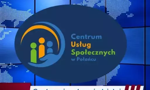 Zdjęcie do &bdquo;CUS w Połańcu: Nowy rozdział w usługach społecznych dla każdego mieszkańca!&rdquo; - trwa rekrutacja do projektu pn. "Centrum Usług Społecznych w Połańcu"