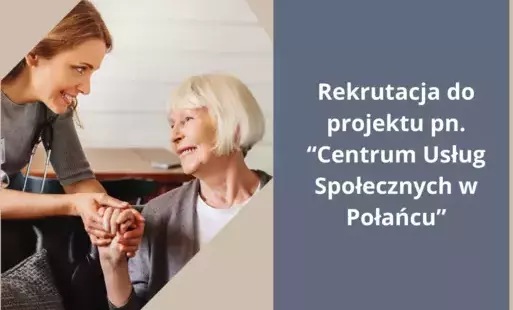 Rekrutacja do projektu Centrum Usług Społecznych