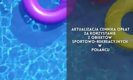 Zdjęcie do Aktualizacja cennika opłat za korzystanie z obiekt&oacute;w&nbsp;sportowo-rekreacyjnych w Połańcu