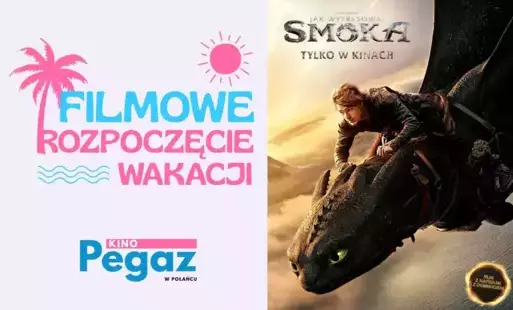 Zdjęcie do Filmowe Rozpoczęcie Wakacji - czas na przygodę w kinie "Pegaz" 