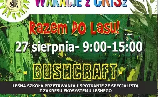 Zdjęcie do Wakacyjna przygoda Razem dla lasu