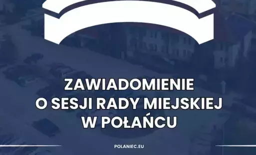 Zdjęcie do Zawiadomienie - Sesja Rady Miejskiej