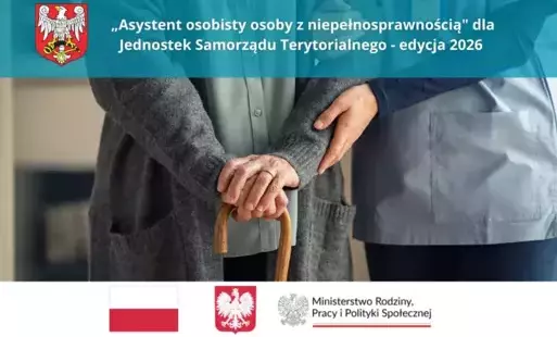 Zdjęcie do &bdquo;Asystent osobisty osoby z niepełnosprawnością" dla Jednostek Samorządu Terytorialnego - edycja 2026