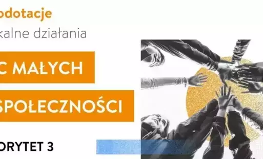 Zdjęcie do Moc Małych Społeczności - nab&oacute;r wniosk&oacute;w